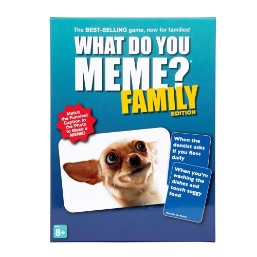 What do you meme? : Family Edition