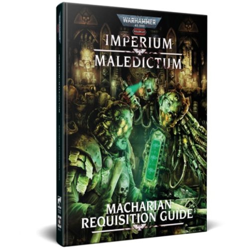Cubicle 7 Warhammer 40k Roleplay: Imperium Maledictum, Macharian Requisition Guide Book