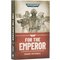 Games workshop Warhammer 40,000 - For the Emperor – Illustrated and Annotated Edition (Hardback)