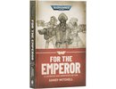 Games workshop Warhammer 40,000 - For the Emperor – Illustrated and Annotated Edition (Hardback)